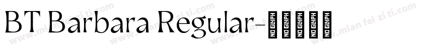 BT Barbara Regular字体转换